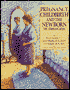 Pregnancy Childbirth and the Newborn: The Complete Guide