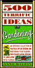 500 Terrific Ideas for Gardening