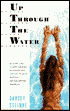 Up Through the Water