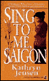 Sing to Me, Saigon