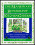 The Moosewood Restaurant Kitchen Garden: Creative Gardening for the Adventurous Cook