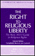 The Right to Religious Liberty, Second Edition: The Basic ACLU Guide to Religious Rights