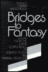 Bridges to Fantasy: Essays from the Eaton Conference on Science Fiction and Fantasy Literature