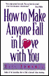How to Make Anyone Fall in Love with You