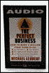Perfect Business: How to Make A Million from Home with No Payroll No Employee Headaches No Debt