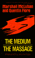 The Medium Is the Message