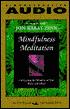 Mindfulness Meditation: Cultivating the Wisdom of Your Body and Mind