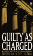 Guilty as Charged: A Mystery Writers of America Anthology