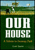 Our House: A Tribute to Fenway Park