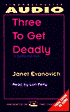 Three to Get Deadly (Stephanie Plum Series #3)