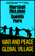 War and Peace in the Global Village