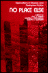 No Place Else: Explorations in Utopian and Dystopian Fiction