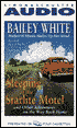 Sleeping at the Starlite Motel: And Other Adventures on the Way Back Home (4 Cassettes)