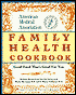 The American Medical Association Family Health Cookbook