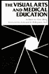 The Visual Arts and Medical Education