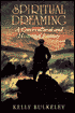 Spiritual Dreaming: A Cross-Cultural and Historical Journey