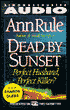 Dead by Sunset: Perfect Husband, Perfect Killer?