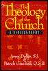 The Theology of the Church: A Bibliography