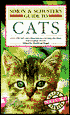 Simon and Schuster's Guide to Cats (Nature Guide Series)