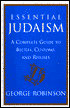 Essential Judaism: A Complete Guide to Beliefs, Customs and Rituals