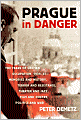 Prague in Danger: The Years of German Occupation, 1939-45