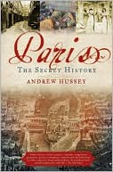 Paris: The Secret History