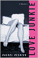 Love Junkie: A Memoir