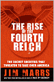 The Rise of the Fourth Reich: The Secret Societies That Threaten to Take over America