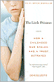 The Little Prisoner: How a Childhood Was Stolen and a Trust Betrayed
