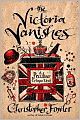 The Victoria Vanishes (Peculiar Crimes Unit Series #6)
