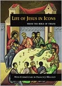 The Life of Jesus in Icons: From the Bible of Tbilisi