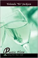 Poetic Flow: Poetry For Your Soul