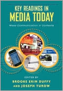Key Readings in Media Today: Mass Communication in Contexts