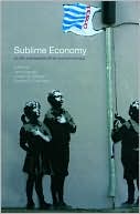 Sublime Economy: On the Intersection of Art and Economics