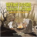 Sipping Spiders through a Straw: Campfire Songs for Monsters
