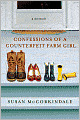 Confessions of a Counterfeit Farm Girl