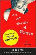 All the World's A Grave