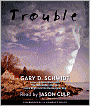 Trouble
