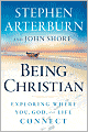 Being Christian: Exploring Where You, God, and Life Connect