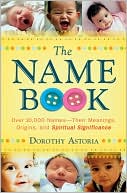 Name Book, The by Dorothy Astoria: Book Cover