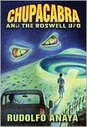 Chupacabra and the Roswell UFO
