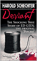 Deviant: The Shocking True Story of Ed Gein, the Original Psycho