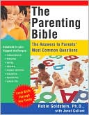 The Parenting Bible: The Answers to Parents' Most Common Questions