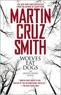 Wolves Eat Dogs (Arkady Renko Series #5)