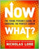 Now What?: The Young Person's Guide to Choosing the Perfect Career