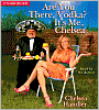 Are You There, Vodka? It's Me, Chelsea