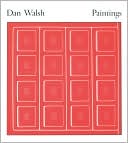 Dan Walsh: Paintings