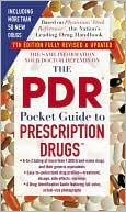 The PDR Pocket Guide to Prescription Drugs