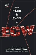 The Rise & Fall of ECW: Extreme Championship Wrestling