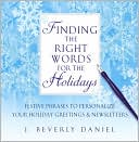 Finding the Right Words for the Holidays: Festive Phrases to Personalize Your Holiday Greetings and Newsletters